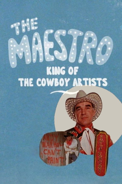 Póster de The Maestro: King of the Cowboy Artists