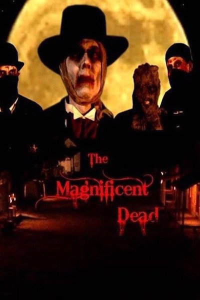Póster de The Magnificent Dead