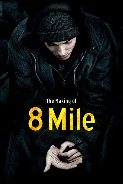 Póster de The Making of '8 Mile'
