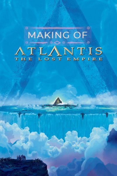 Póster de The Making of 'Atlantis: The Lost Empire'