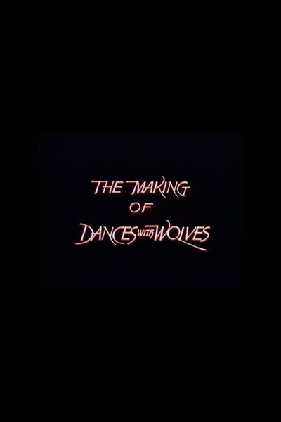 Póster de The Making of 'Dances with Wolves'