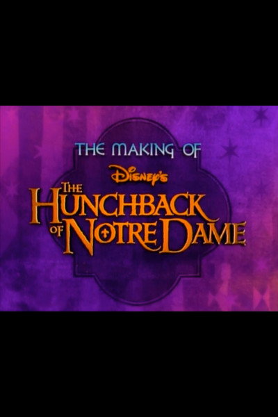 Póster de The Making of Disney's 'The Hunchback of Notre Dame'