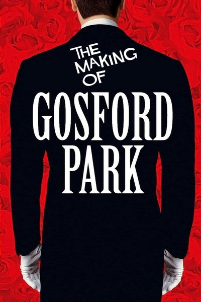Póster de The Making of Gosford Park