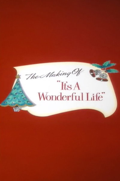 Póster de The Making of 'It's a Wonderful Life'