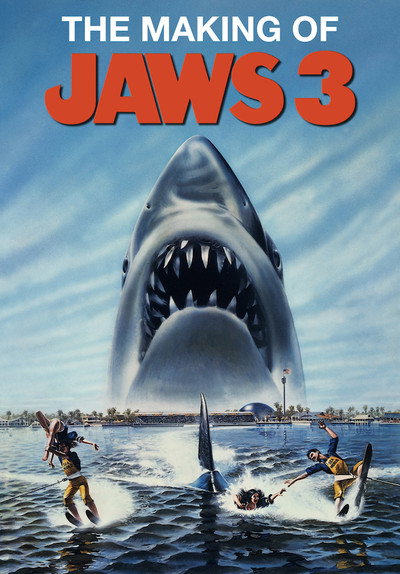 Póster de The Making of 'Jaws 3-D': Sharks Don't Die