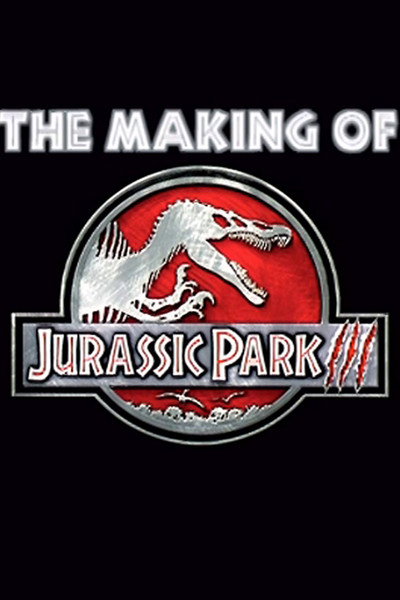 Póster de The Making of 'Jurassic Park III'
