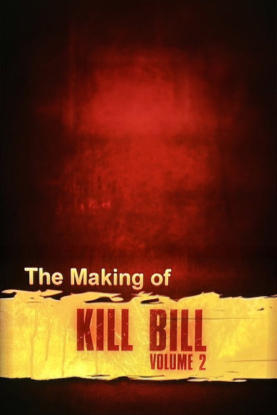 Póster de The Making of 'Kill Bill: Volume 2'