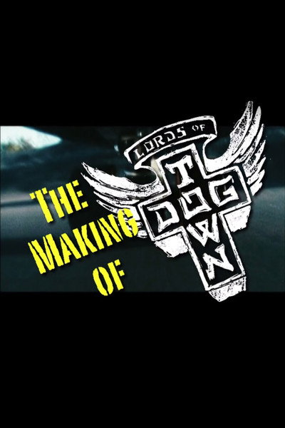 Póster de The Making of 'Lords of Dogtown'