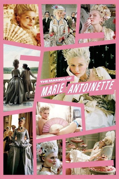 Póster de The Making of 'Marie Antoinette'