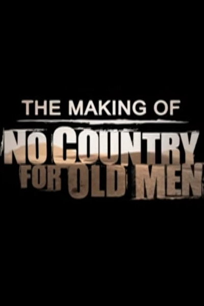 Póster de The Making of 'No Country for Old Men'