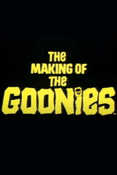 Póster de The Making of 'the Goonies'