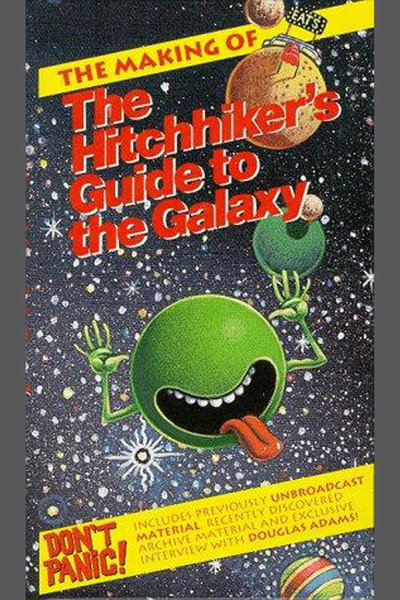 Póster de The Making of 'The Hitch-Hiker's Guide to the Galaxy'