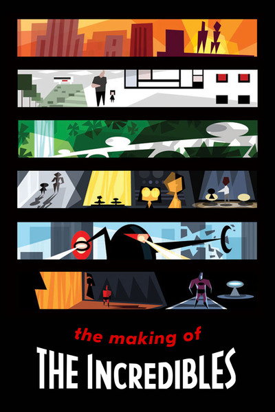 Póster de The Making of 'The Incredibles'