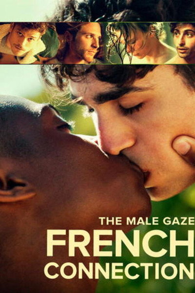 Póster de The Male Gaze: Conexión francesa