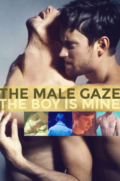 Póster de The Male Gaze: El chico es mío