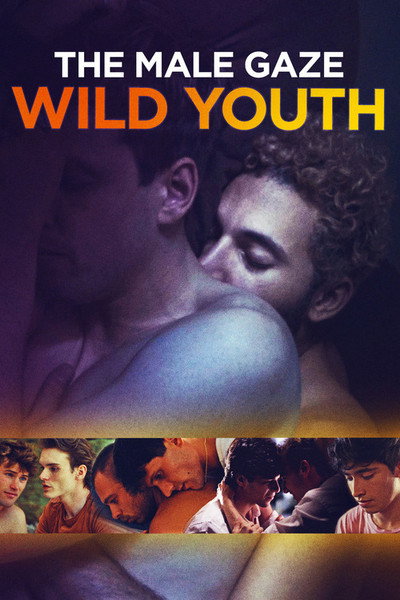 Póster de The Male Gaze: Wild Youth