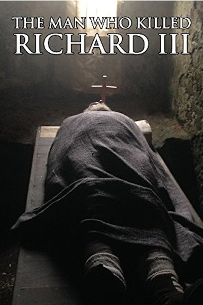 Póster de The Man Who Killed Richard III