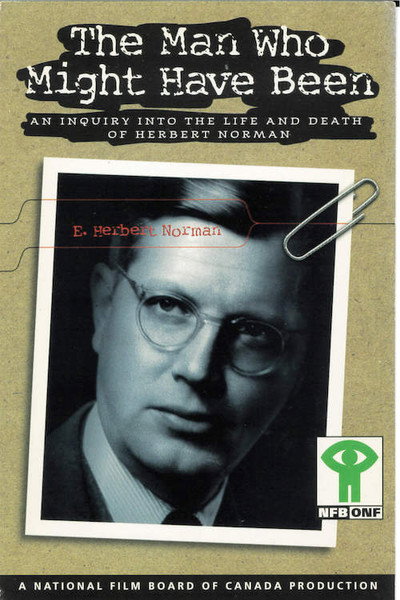 Póster de The Man Who Might Have Been: An Inquiry Into the Life and Death of Herbert Norman