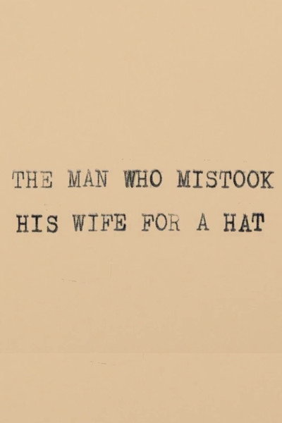 Póster de The Man Who Mistook His Wife for a Hat