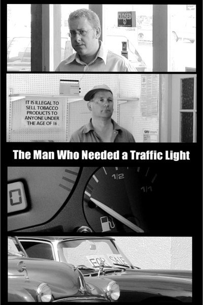 Póster de The Man Who Needed a Traffic Light