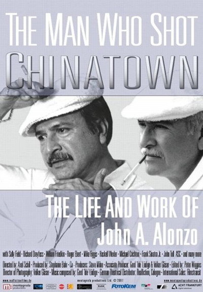 Póster de The Man Who Shot Chinatown: The Life and Work of John A. Alonzo