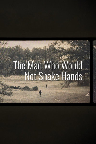 Póster de The Man Who Would Not Shake Hands