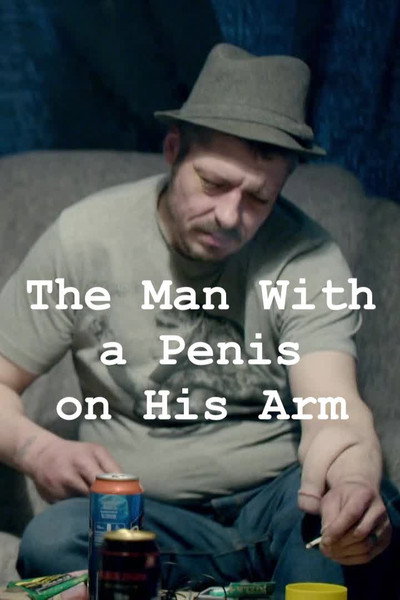 Póster de The Man with a Penis on His Arm