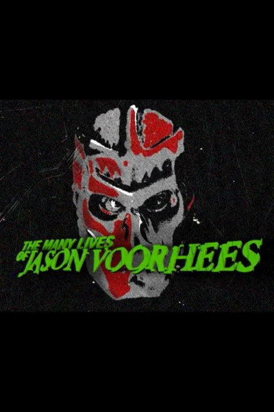 Póster de The Many Lives of Jason Voorhees