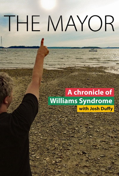 Póster de THE MAYOR: A Chronicle of Williams Syndrome, with Josh Duffy