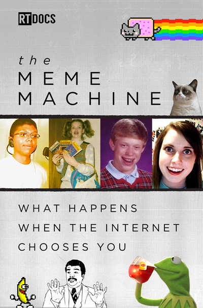 Póster de The Meme Machine: What Happens When the Internet Chooses You