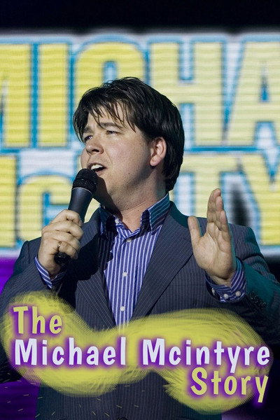 Póster de The Michael McIntyre Story