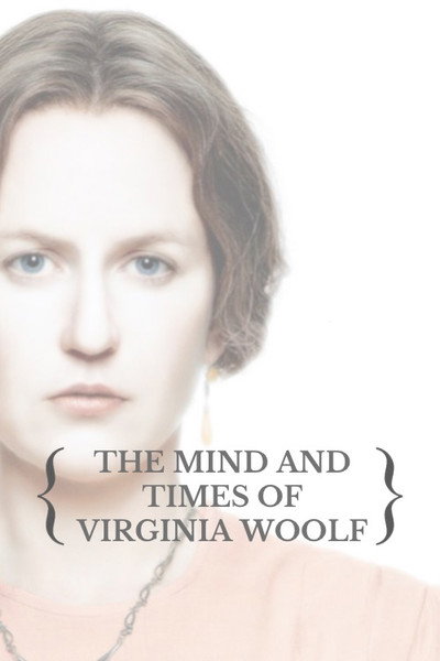 Póster de The Mind and Times of Virginia Woolf