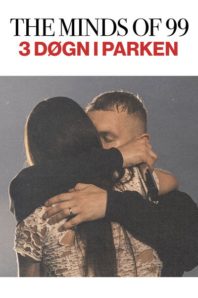 Póster de The Minds of 99 - 3 døgn i Parken