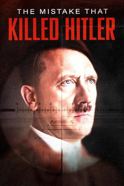 Póster de The Mistake that Killed Hitler