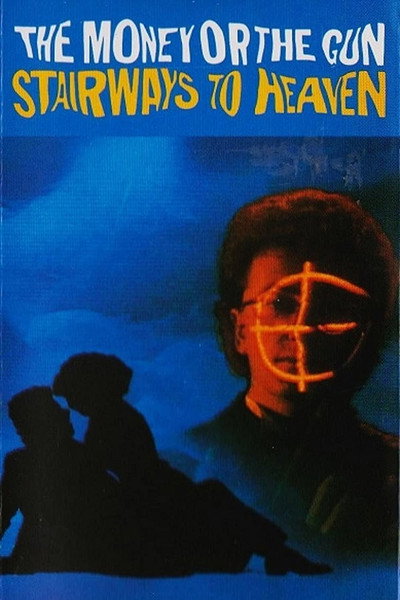 Póster de The Money or the Gun: Stairways to Heaven