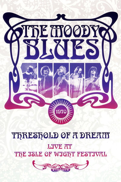 Póster de The Moody Blues: Threshold of a Dream - Live at the Isle of Wight Festival 1970