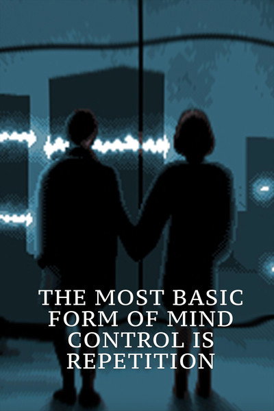 Póster de The Most Basic Form of Mind Control is Repetition