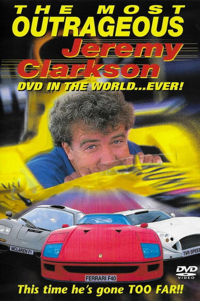 Póster de The Most Outrageous Jeremy Clarkson Video in the World... Ever!