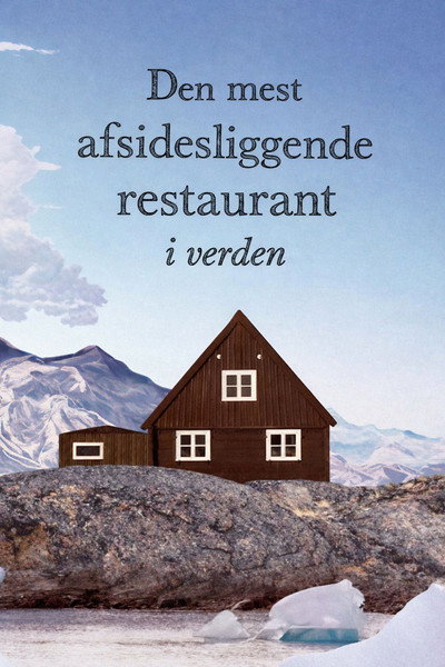 Póster de The Most Remote Restaurant in the World