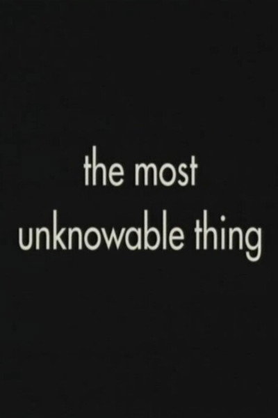 Póster de The Most Unknowable Thing
