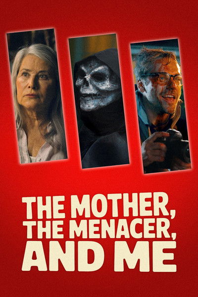 Póster de The Mother, the Menacer, and Me