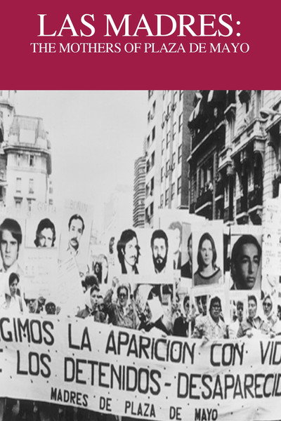 Póster de The Mothers of the Plaza of Mayo