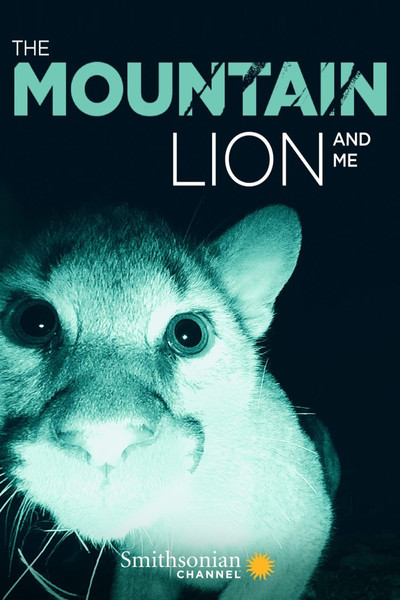 Póster de The Mountain Lion and Me