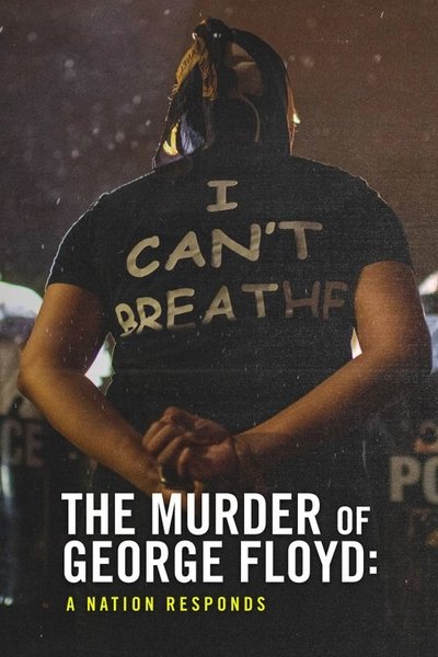 Póster de The Murder of George Floyd: A Nation Responds