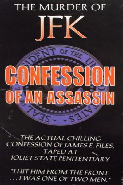 Póster de The Murder of JFK: Confession of an Assassin