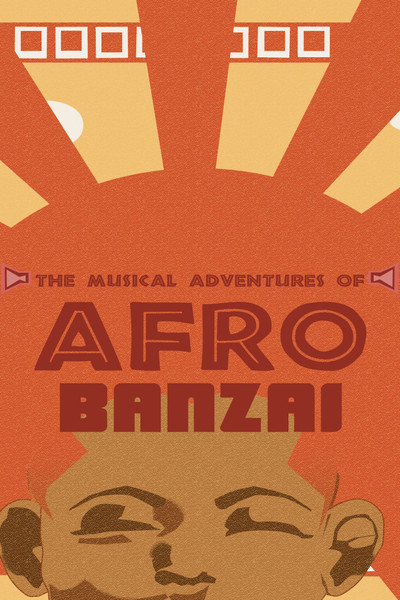 Póster de The Musical Adventures of Afro Banzai -The Table Read