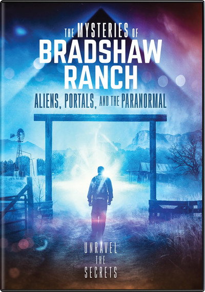 Póster de The Mysteries of Bradshaw Ranch: Aliens, Portals, and the Paranormal