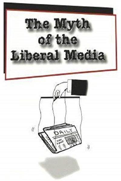 Póster de The Myth of the Liberal Media