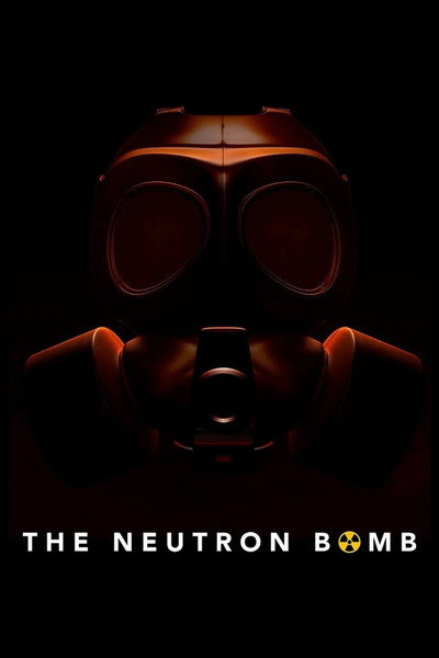 Póster de The Neutron Bomb