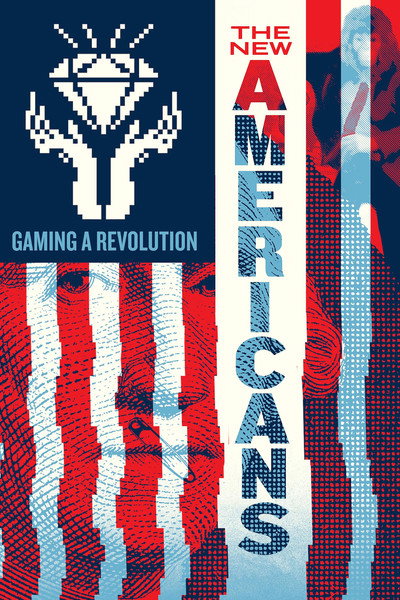 Póster de The New Americans: Gaming a Revolution